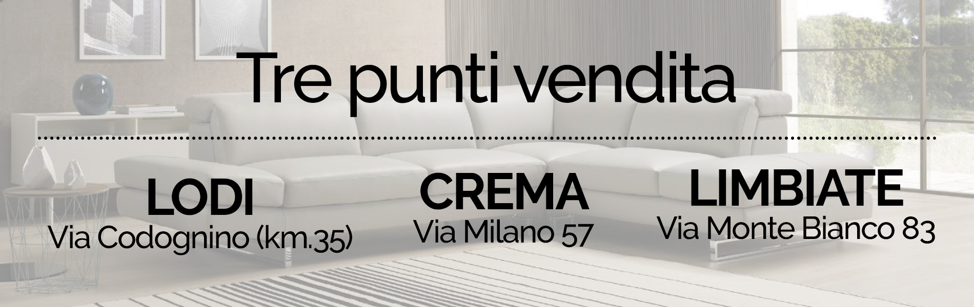 DIVANI DESIGN HOME tre punti vendita.jpg